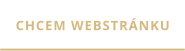 CHCEM WEBSTRÁNKU